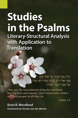 Studies In The Psalms: Literary-Structural Analysis With Application To Translation (8) (Publications In Translation And Textlinguistics)