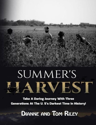 Summer's Harvest: A Great American Story