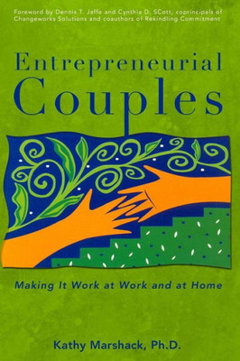 Entrepreneurial Couples: Making It Work At Work And At Home
