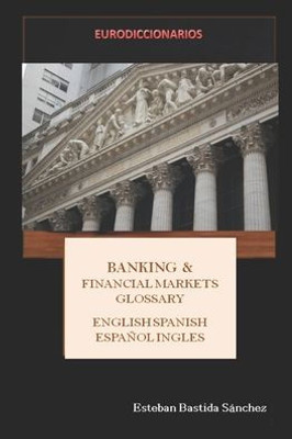 Banking & Financial Markets English Spanish - Espanol Ingles
