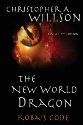 The New World Dragon: Koba's Code