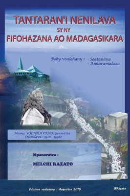 Tantaran'I Nenilava Sy Ny Fifohazana Ao Madagasikara (Boky Voalohany - Soatanana Sy Ankaramalaza): Dada Rainisoalambo (Fifohazam-Panahy Soatanana), ... (Flm). (Volume 1) (Malayalam Edition)