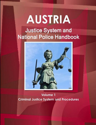 Austria Justice System And National Police Handbook