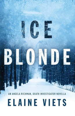 Ice Blonde (Angela Richman, Death Investigator)