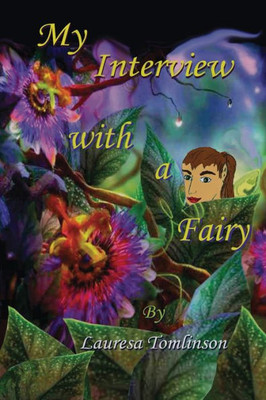 My Interview With A Fairy