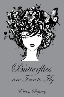 Butterflies Are Free To Fly