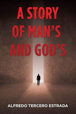 A Story Of Man's And God's