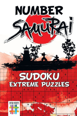 Number Samurai | Sudoku Extreme Puzzles