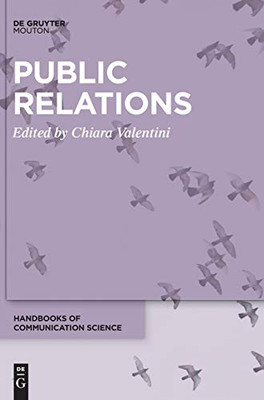 Public Relations (Handbooks of Communication Science [hocs], 27)