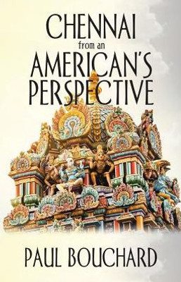 Chennai From An American's Perspective