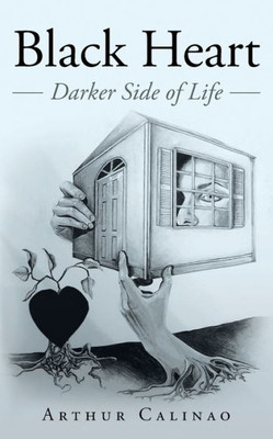 Black Heart: Darker Side Of Life
