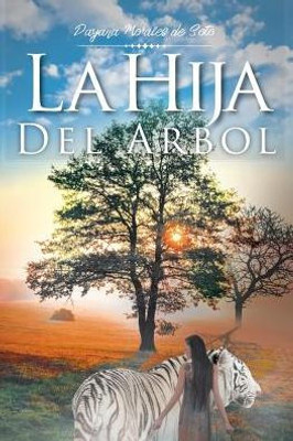 La Hija Del arbol (Spanish Edition)