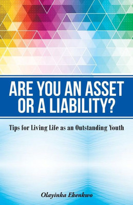 Are You An Asset Or A Liability?