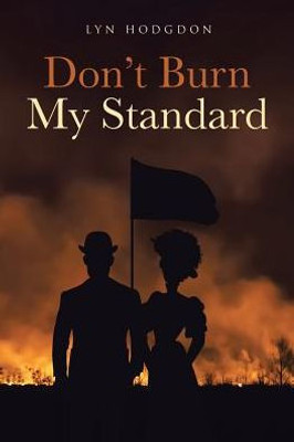 Don'T Burn My Standard