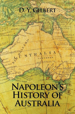 Napoleon's History Of Australia