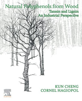 Natural Polyphenols from Wood: Tannin and Lignin – An Industrial Perspective