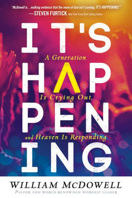 It's Happening: A Generation Is Crying Out, And Heaven Is Responding
