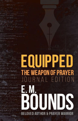 Equipped: The Weapon Of Prayer (Journal Edition)