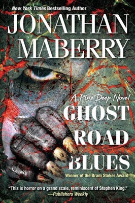 Ghost Road Blues (A Pine Deep Novel)