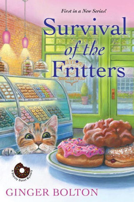 Survival Of The Fritters (A Deputy Donut Mystery Book 1)