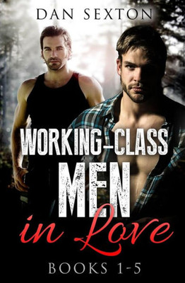 Working-Class Men In Love