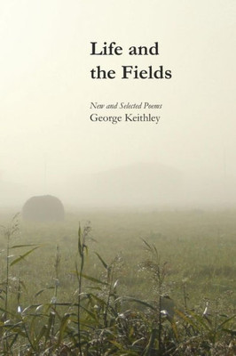 Life And The Fields