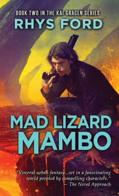 Mad Lizard Mambo (The Kai Gracen Series)