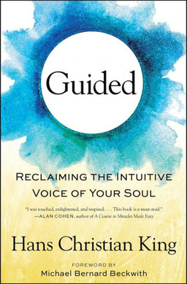 Guided: Reclaiming The Intuitive Voice Of Your Soul