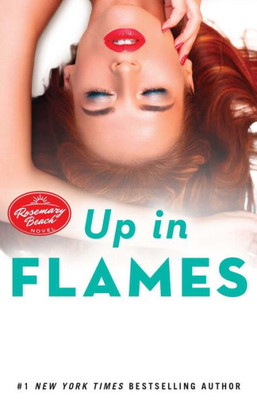Up In Flames: A Rosemary Beach Novel (The Rosemary Beach Series)