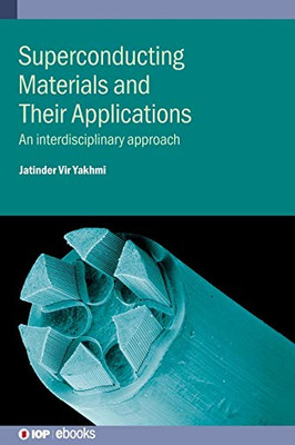 Superconducting Materials and Their Applications: An interdisciplinary approach