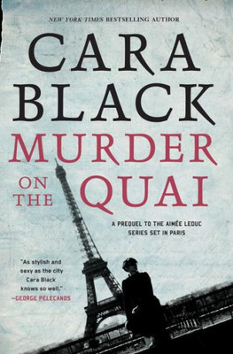 Murder On The Quai (An Aimee Leduc Investigation)