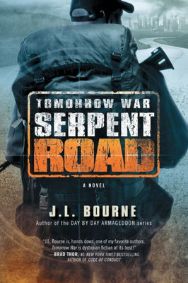 Tomorrow War: Serpent Road: A Novel (2) (The Chronicles Of Max)