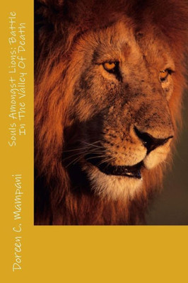 Souls Amongst Lions: Battle In Valley Of Death