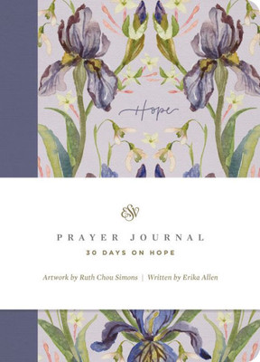 Esv Prayer Journal: 30 Days On Hope