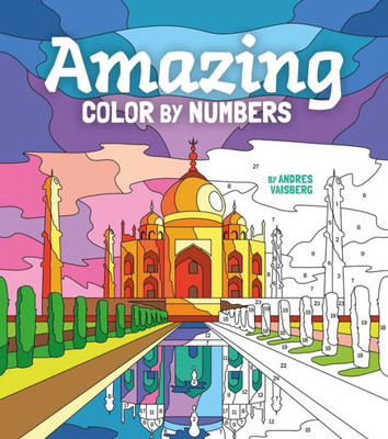 Amazing Color By Numbers (Sirius Creative Color By Numbers)