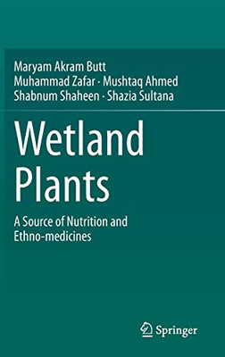 Wetland Plants: A Source of Nutrition and Ethno-medicines