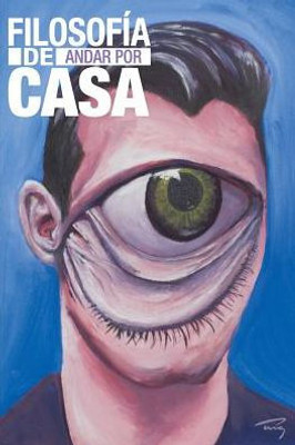Filosofía De Andar Por Casa: Libro De Citas Y Colección De Pensamientos (Spanish Edition)