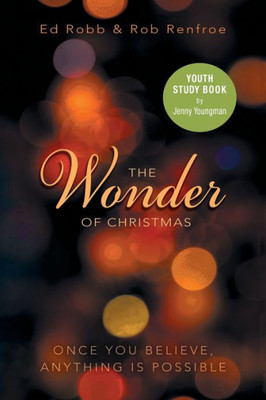 The Wonder Of Christmas Youth Study Book (Wonder Of Christmas Series)