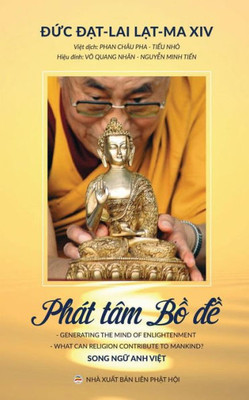 Phat Tâm B?-D?: Cac Bai Gi?Ng C?A Ð?C Ð?T-Lai L?T-Ma Xiv (Vietnamese Edition)