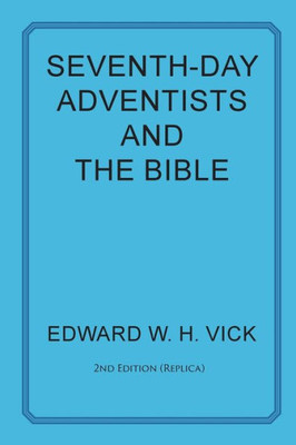 Seventh-Day Adventists And The Bible