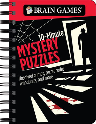 Brain Games - To Go - 10-Minute Mystery Puzzles: Unsolved Crimes, Secret Codes, Whodunits, And More