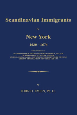 Scandinavian Immigrants In New York 1630-1674