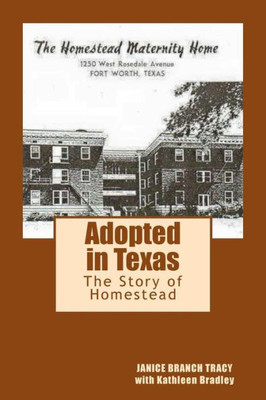 Adopted In Texas: The Story Of Homestead