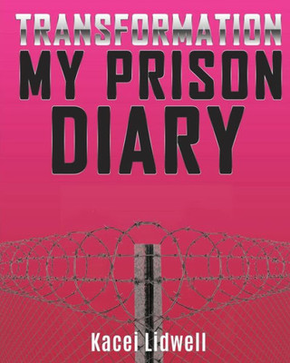 Transformation My Prison Diary
