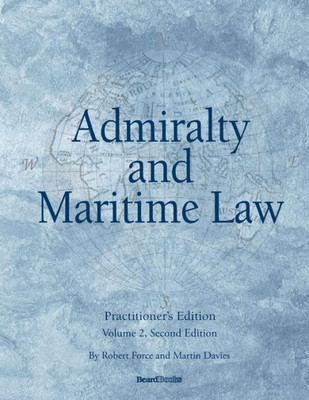Admiralty And Maritime Law Volume 2, Second Edition