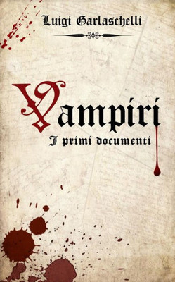 Vampiri. I Primi Documenti (Italian Edition)