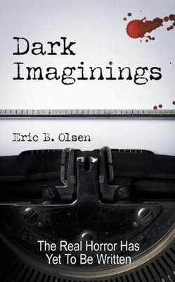 Dark Imaginings: A Horror Novel