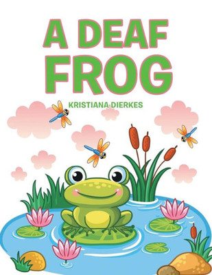 A Deaf Frog