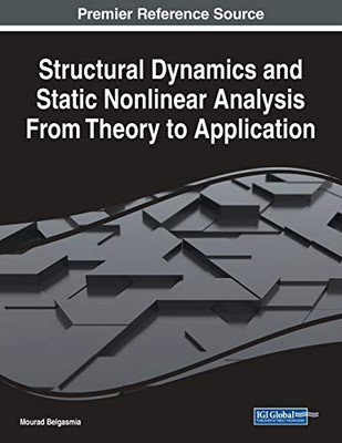 Structural Dynamics and Static Nonlinear Analysis from Theory to Application - Paperback