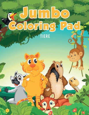 Jumbo Coloring Pad: Tiere (German Edition)
